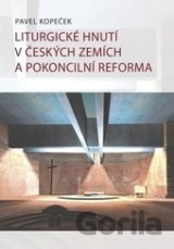 Liturgické hnutí v českých zemích a pokoncilní reformy