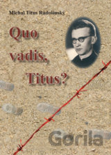 Quo Vadis, Titus?