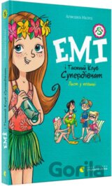 Emi i Taiemnyi Klub Superdivchat. Lyst u pliashtsi