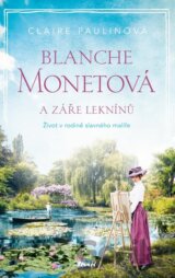 Blanche Monetová a záře leknínů