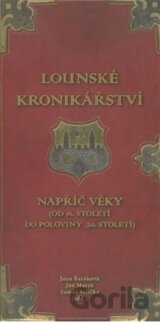 Lounské kronikářství napříč věky