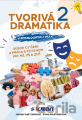 Tvorivá dramatika v pedagogickej praxi 2. časť