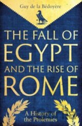 The Fall of Egypt and the Rise of Rome