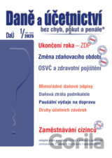 Daně a účetnictví bez chyb, pokut a penále č. 1 / 2025 - Ukončení roka – ZDP