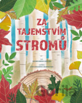 Za tajemstvím stromů