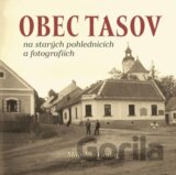 Obec Tasov na starých pohlednicích a fotografiích