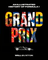 Grand Prix: An Illustrated History of Formula 1