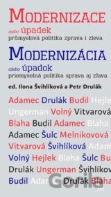 Modernizace nebo úpadek / Modernizácia alebo úpadok