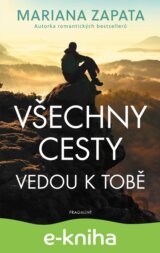 Všechny cesty vedou k tobě