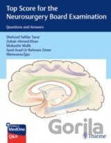 Top Score for the Neurosurgery Board Examination: Questions and Answers