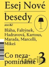 Esej Nové besedy 3 - Co nezapomínáme