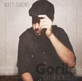 Matt Simons: Catch & Release (Deluxe Edition)