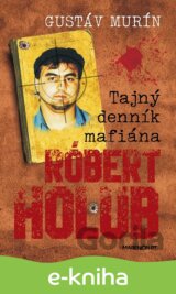 Tajný denník mafiána – Róbert Holub