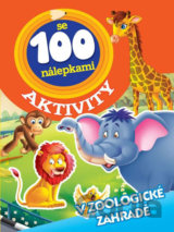 V zoologické zahradě - Aktivity se 100 nálepkami