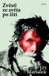 Zvěsti ze světa po žití
