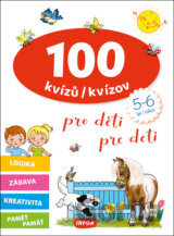 100 kvízů/kvízov pro děti/pre deti