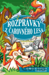 Rozprávky z Čarovného lesa