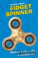 Fidget Spinner: Rotující zábava