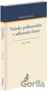 Nároky poškozeného v adhezním řízení