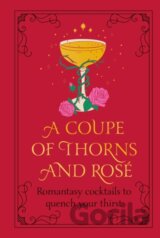 A Coupe of Thorns and Rose