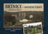 Brtnice – místní části včera a dnes