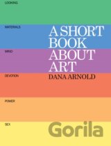 A Short Book About Art