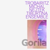 Michal Nejtek: Trobairitz (Tiburtina Ensemble)