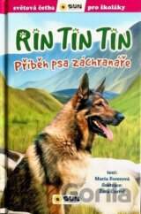 Rin Tin Tin: Příběh psa záchranáře