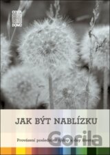 Jak být nablízku
