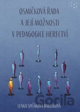 Osmičková řada a její možnosti v pedagogice herectví