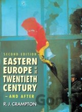 Eastern Europe in the Twentieth Century – And After