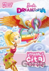 Barbie Dreamtopia: Vyfarbuj, čítaj, nalepuj