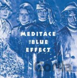 THE BLUE EFFECT: MEDITACE (LP)