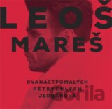Leoš Mareš : Dvanáctpomalých Pětrychlých Jednanová (CD)