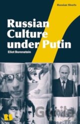 Russian Culture under Putin