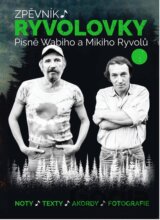 Zpěvník Ryvolovky: Písně Wabiho a Mikiho Ryvolů 3.