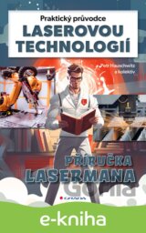Praktický průvodce laserovou technologií