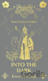 Magnolia Parks Into The Dark Special Editon