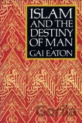 Islam and the Destiny of Man