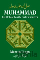 Muhammad: His Life Based on the Earliest Sources