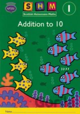Scottish Heinemann Maths 1: Addition to 10 Activity Book 8 Pack