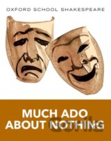 Oxford School Shakespeare: Much Ado About Nothing