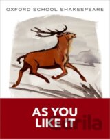 Oxford School Shakespeare: As You Like It