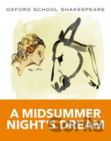 Oxford School Shakespeare: Midsummer Night's Dream