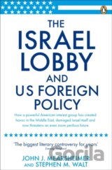 The Israel Lobby and US Foreign Policy