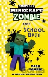Diary Of A Minecraft Zombie Book 5: Scho