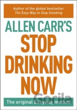 Stop Drinking Now The Easy Way