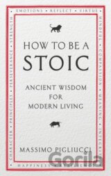 How To Be A Stoic