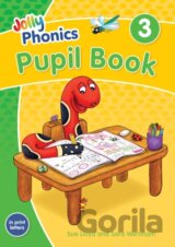 Jolly Phonics Pupil Book 3 In Print Lett