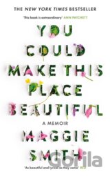 You Could Make This Place Beautiful